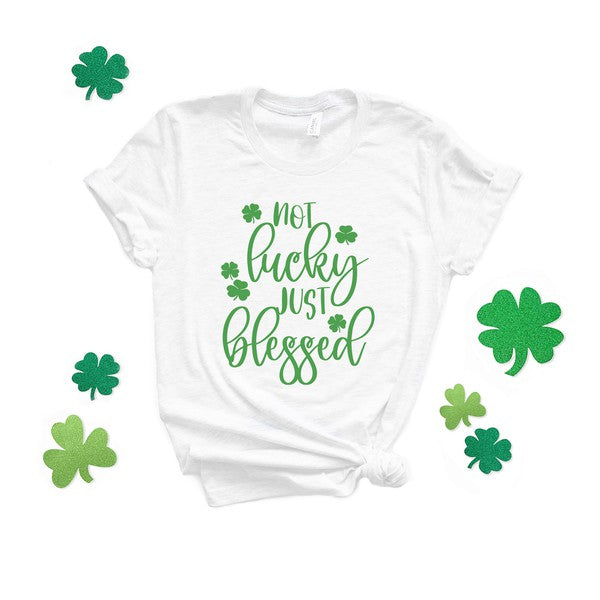 Not Lucky Just Blessed Short Sleeve Graphic Tee